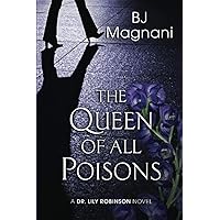 The Queen of All Poisons (A Dr. Lily Robinson Novel) The Queen of All Poisons (A Dr. Lily Robinson Novel) Paperback Kindle Audible Audiobook Hardcover