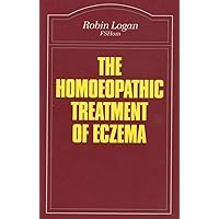 The Homoeopathic Treatment of Eczema The Homoeopathic Treatment of Eczema Paperback