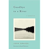 Goodbye to a River: A Narrative Goodbye to a River: A Narrative Paperback Audible Audiobook Kindle Hardcover Mass Market Paperback Audio CD