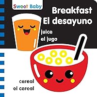 Sweet Baby: Breakfast/El desayuno: A High Contrast Introduction to Mealtime