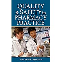 Quality and Safety in Pharmacy Practice Quality and Safety in Pharmacy Practice Kindle Paperback