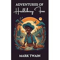 The Adventures of Huckleberry Finn: The Original 1884 Unabridged and Complete Edition (Mark Twain Classics) The Adventures of Huckleberry Finn: The Original 1884 Unabridged and Complete Edition (Mark Twain Classics) Kindle Paperback