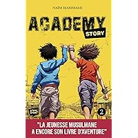 Academy Story - Tome 2 (French Edition) Academy Story - Tome 2 (French Edition) Paperback Kindle