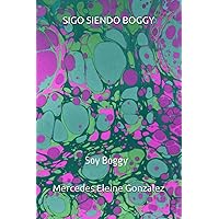 SIGO SIENDO BOGGY: Soy Boggy (Spanish Edition) SIGO SIENDO BOGGY: Soy Boggy (Spanish Edition) Paperback Kindle
