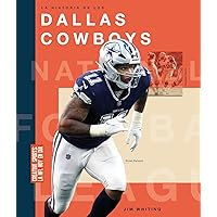 La Historia de Los Dallas Cowboys (Creative Sports: La NFL Hoy en Día) (Spanish Edition) La Historia de Los Dallas Cowboys (Creative Sports: La NFL Hoy en Día) (Spanish Edition) Hardcover Paperback