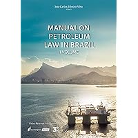 Manual on Petroleum Law in Brazil - Volume II (Portuguese Edition)