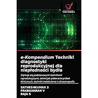 e-Kompendium Techniki diagnostyki reprodukcyjnej dla niepłodności bydła (Polish Edition)