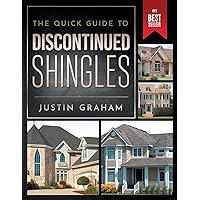 The Quick Guide to Discontinued Shingles The Quick Guide to Discontinued Shingles Paperback Kindle