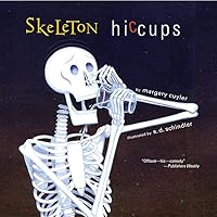 Skeleton Hiccups Skeleton Hiccups Paperback Hardcover