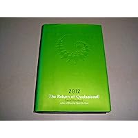 2012: The Return of Quetzalcoatl 2012: The Return of Quetzalcoatl Hardcover Audible Audiobook Paperback Audio CD