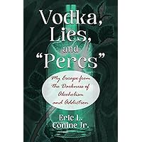Vodka, Lies, and 