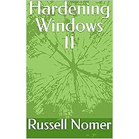 Hardening Windows 11 Hardening Windows 11 Kindle Hardcover Paperback