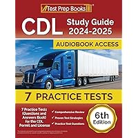 CDL Study Guide 2024-2025: 7 Practice Tests (Questions and Answers Book) for the CDL Permit and License [6th Edition] CDL Study Guide 2024-2025: 7 Practice Tests (Questions and Answers Book) for the CDL Permit and License [6th Edition] Paperback