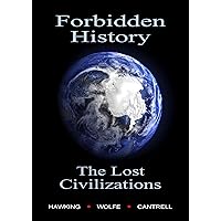 Forbidden History, The Lost Civilizations