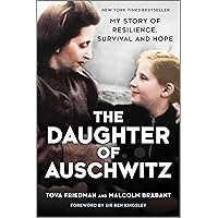The Daughter of Auschwitz: My Story of Resilience, Survival and Hope The Daughter of Auschwitz: My Story of Resilience, Survival and Hope Paperback Audible Audiobook Kindle Hardcover Audio CD