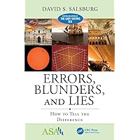 Errors, Blunders, and Lies: How to Tell the Difference (ASA-CRC Series on Statistical Reasoning in Science and Society) Errors, Blunders, and Lies: How to Tell the Difference (ASA-CRC Series on Statistical Reasoning in Science and Society) Paperback Audible Audiobook Kindle Hardcover