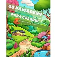 50 Paisagens Para Colorir (Portuguese Edition)