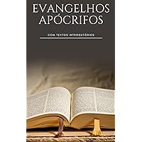 Evangelhos apócrifos: Com textos introdutórios (Portuguese Edition)