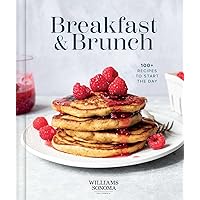 Williams Sonoma Breakfast & Brunch: 100+ Recipes to Start the Day Williams Sonoma Breakfast & Brunch: 100+ Recipes to Start the Day Hardcover Kindle
