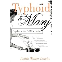 Typhoid Mary: Captive to the Public's Health Typhoid Mary: Captive to the Public's Health Kindle Hardcover Paperback