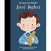 Louis Pasteur (Little People, BIG DREAMS, 96) Louis Pasteur (Little People, BIG DREAMS, 96) Hardcover Kindle