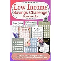 Low Income Savings Challenge Book Colorful: 73 Savings Challenges in Color I $15, $20, $40, $150 up to $1,000 + Download all Challenges & Budget Sheets, Savings Book (German Edition)