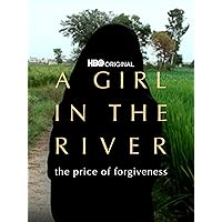 A Girl in the River: The Price of Forgiveness