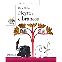 Negros e brancos (Sopa De Contos / Soup of Stories) (Galician Edition)