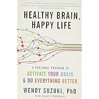 Healthy Brain, Happy Life: A Personal Program to to Activate Your Brain and Do Everything Better Healthy Brain, Happy Life: A Personal Program to to Activate Your Brain and Do Everything Better Paperback Audible Audiobook Kindle Hardcover Audio CD