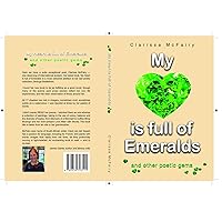My heart is full of Emeralds My heart is full of Emeralds Kindle Paperback