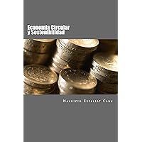 Economia Circular y Sostenibilidad: Nuevos enfoques para la creación de valor (Spanish Edition) Economia Circular y Sostenibilidad: Nuevos enfoques para la creación de valor (Spanish Edition) Kindle Paperback