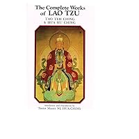 Complete Works of Lao Tzu: Tao Teh Ching & Hau Hu Ching Complete Works of Lao Tzu: Tao Teh Ching & Hau Hu Ching Paperback Kindle