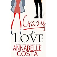 Crazy in Love (Matt & Anna Book 1) Crazy in Love (Matt & Anna Book 1) Kindle Paperback