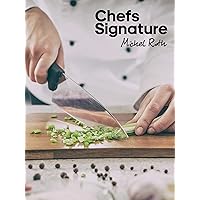 Chefs Signature: Michel Roth