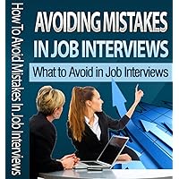 How To Avoid Mistakes In Job Interviews : What to avoid in Job Interviews