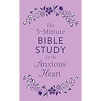 The 5-Minute Bible Study for the Anxious Heart The 5-Minute Bible Study for the Anxious Heart Paperback