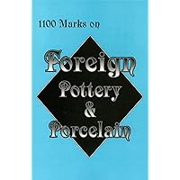 1100 Marks on Foreign Pottery & Porcelain 1100 Marks on Foreign Pottery & Porcelain Paperback