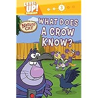 Nature Cat: What Does a Crow Know? (Level Up! Readers): A Beginning Reader Science & Animal Book for Kids Ages 5 to 7 Nature Cat: What Does a Crow Know? (Level Up! Readers): A Beginning Reader Science & Animal Book for Kids Ages 5 to 7 Hardcover Kindle Paperback