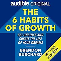 The 6 Habits of Growth The 6 Habits of Growth Audible Audiobook Audio CD