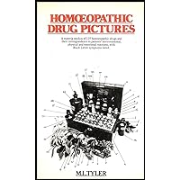 Homoeopathic Drug Pictures: 125 Homoeopathic Drugs and Their Correspondence to Patients' Environmental, Physical and Emotional Reactions with Black Letter Symptoms Listed