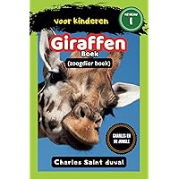 Charles en de Jungle: Giraffen boek voor kinderen (zoogdier boek) (Dutch Edition)
