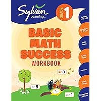 1st Grade Basic Math Success Workbook: Numbers and Operations, Geometry, Time and Money, Measurement and More; Activities, Exercises and Tips to Help ... Up, and Get Ahead. (Sylvan Math Workbooks) 1st Grade Basic Math Success Workbook: Numbers and Operations, Geometry, Time and Money, Measurement and More; Activities, Exercises and Tips to Help ... Up, and Get Ahead. (Sylvan Math Workbooks) Paperback