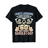 Funny 60th Birthday Shirt B-Day Saying Age 60 Year Joke T-Shirt
