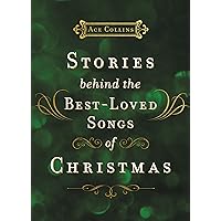 Stories Behind the Best-Loved Songs of Christmas Stories Behind the Best-Loved Songs of Christmas Hardcover Kindle Audible Audiobook Paperback Audio CD