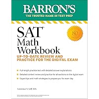 SAT Math Workbook: Up-to-Date Practice for the Digital Exam (Barron's SAT Prep) SAT Math Workbook: Up-to-Date Practice for the Digital Exam (Barron's SAT Prep) Paperback