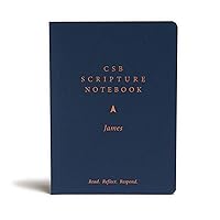 CSB Scripture Notebook, James: Read. Reflect. Respond. CSB Scripture Notebook, James: Read. Reflect. Respond. Paperback
