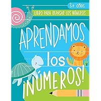 Aprendamos los números: Libro para repasar los números: 3+ años (Spanish Edition)