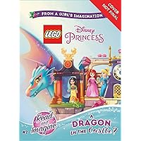 LEGO Disney Princess: A Dragon in the Castle?: Chapter Book 2 (Lego Disney Princess: Read and Imagine, 2) LEGO Disney Princess: A Dragon in the Castle?: Chapter Book 2 (Lego Disney Princess: Read and Imagine, 2) Paperback Kindle