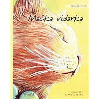 Mačka vidarka: Serbian Edition of The Healer Cat Mačka vidarka: Serbian Edition of The Healer Cat Paperback