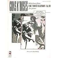 Guns N' Roses - Selections From Use Your Illusion I & II Piano, Vocal and Guitar Chords Guns N' Roses - Selections From Use Your Illusion I & II Piano, Vocal and Guitar Chords Paperback